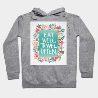 Eat well, travel often Hoodie